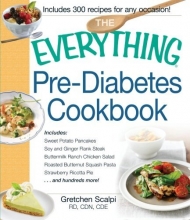 Cover art for The Everything Pre-Diabetes Cookbook: Includes Sweet Potato Pancakes, Soy and Ginger Flank Steak, Buttermilk Ranch Chicken Salad, Roasted Butternut ... Strawberry Ricotta Pie ...and hundreds more!