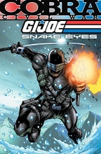 Cover art for G.I. Joe: Snake Eyes: Cobra Civil War Volume 1