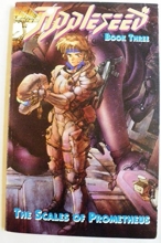 Cover art for Appleseed Book Three: The Scales of Prometheus