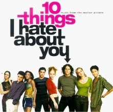 Cover art for 10 Things I Hate About You: Music From The Motion Picture