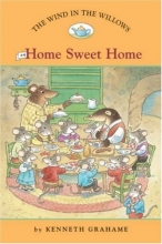 Cover art for The Wind in the Willows #4: Home Sweet Home (Easy Reader Classics) (No. 4)