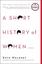 Cover art for A Short History of Women: A Novel