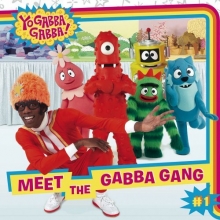 Cover art for Meet the Gabba Gang (Yo Gabba Gabba!)