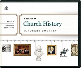 Cover art for A Survey of Church History, Part 4 A.D. 1600-1800