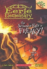 Cover art for The Science Fair is Freaky! A Branches Book (Eerie Elementary #4)