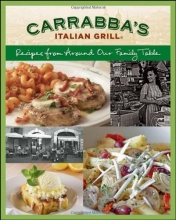 Cover art for Carrabba's Italian Grill: Recipes from Around Our Family Table