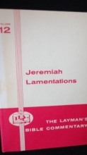 Cover art for Jeremiah, Lamentations (Layman's Bible Commentary Vol 12)