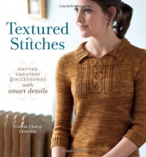 Cover art for Textured Stitches: Knitted Sweaters and Accessories with Smart Details