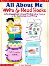 Cover art for All about Me Write & Read Books: 15 Fun-Shaped Book Patterns with Motivating Prompts to Get Kids Excited about Writing!