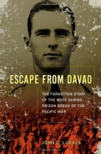 Cover art for Escape From Davao: The Forgotten Story of the Most Daring Prison Break of the Pacific War