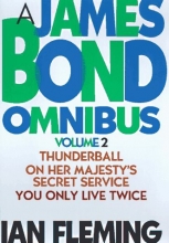 Cover art for A James Bond Omnibus, Vol. 2: Thunderball / On Her Majesty's Secret Service / You Only Live Twice