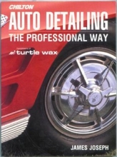 Cover art for Auto Detaliling: The Professional Way (Chilton's Total Service)