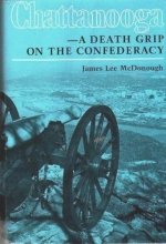 Cover art for Chattanooga: A Death Grip on the Confederacy