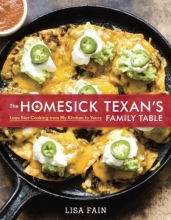 Cover art for The Homesick Texan's Family Table: Lone Star Cooking from My Kitchen to Yours