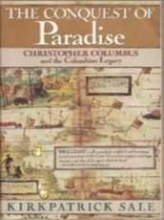 Cover art for The Conquest of Paradise: Christopher Columbus and the Columbian Legacy