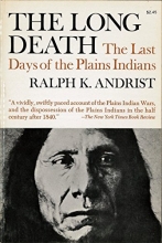 Cover art for The Long Death: The Last Days of the Plains Indians