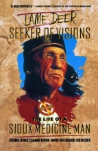 Cover art for Lame Deer, Seeker Of Visions: The Life Of A Sioux Medicine Man