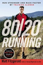 Cover art for 80/20 Running: Run Stronger and Race Faster By Training Slower