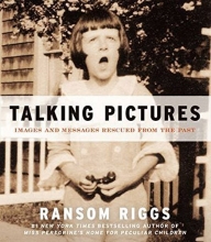 Cover art for Talking Pictures: Images and Messages Rescued from the Past