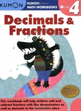 Cover art for Grade 4 Decimals & Fractions (Kumon Math Workbooks)