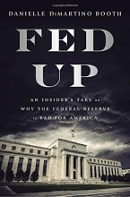Cover art for Fed Up: An Insider's Take on Why the Federal Reserve is Bad for America