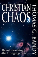 Cover art for Christian Chaos: Revolutionizing the Congregation