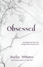 Cover art for Obsessed: Breaking Free from the Things That Consume You