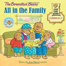 Cover art for The Berenstain Bears: All in the Family (First Time Books)