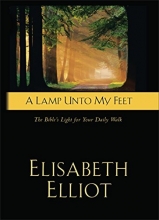 Cover art for A Lamp Unto My Feet: The Bible's Light For Your Daily Walk