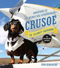 Cover art for Crusoe, the Celebrity Dachshund: Adventures of the Wiener Dog Extraordinaire
