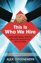 Cover art for This is Who We Hire: How to get a job, succeed in it, and get promoted.