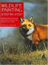 Cover art for Wildlife Painting Step By Step (Wildlife Painting Basics)