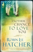 Cover art for Another Chance to Love You (Steeple Hill Women's Fiction #33)