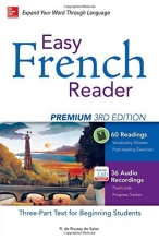 Cover art for Easy French Reader Premium, Third Edition: A Three-Part Text for Beginning Students + 120 Minutes of Streaming Audio (Easy Reader Series)