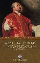 Cover art for The Spiritual Exercises of St. Ignatius: or Manresa (Tan Classics)