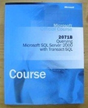 Cover art for Microsoft Offical Course 2071b Querying Microsoft Sql Server 2000 with Transact Sql