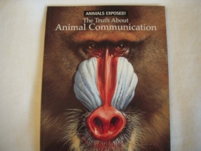 Cover art for The Truth about Animal Communication (Animals Exposed! Series)