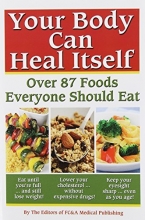 Cover art for Your Body can Heal Itself: Over 87 Foods Everyone Should Eat