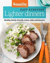 Cover art for Woman's Day Easy Everyday Lighter Dinners: Healthy, family-friendly mains, sides and desserts