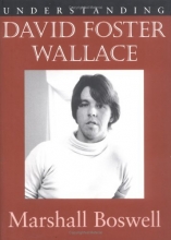 Cover art for Understanding David Foster Wallace (Understanding Contemporary American Literature)