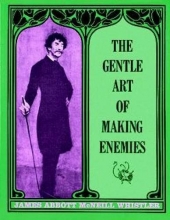 Cover art for The Gentle Art of Making Enemies (Dover Fine Art, History of Art)