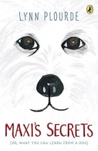 Cover art for Maxi's Secrets: (Or, What You Can Learn from a Dog)