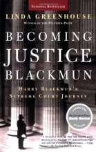 Cover art for Becoming Justice Blackmun: Harry Blackmun's Supreme Court Journey