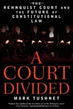 Cover art for A Court Divided: The Rehnquist Court and the Future of Constitutional Law