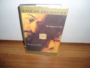 Cover art for Days of Obligation: An Argument with My Mexican Father