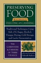 Cover art for Preserving Food without Freezing or Canning: Traditional Techniques Using Salt, Oil, Sugar, Alcohol, Vinegar, Drying, Cold Storage, and Lactic Fermentation