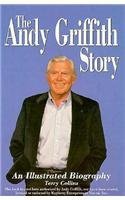 Cover art for The Andy Griffith Story : An Illustrated Biography
