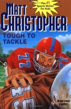 Cover art for Tough to Tackle (Matt Christopher Sports Classics)