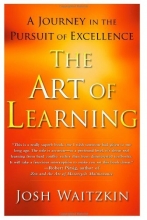 Cover art for The Art of Learning: A Journey in the Pursuit of Excellence