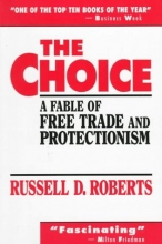 Cover art for Choice, The: A Fable of Free Trade and Protectionism